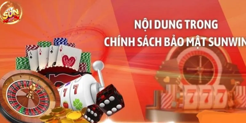 Nội dung trong chính sách bảo mật tại Sunwin